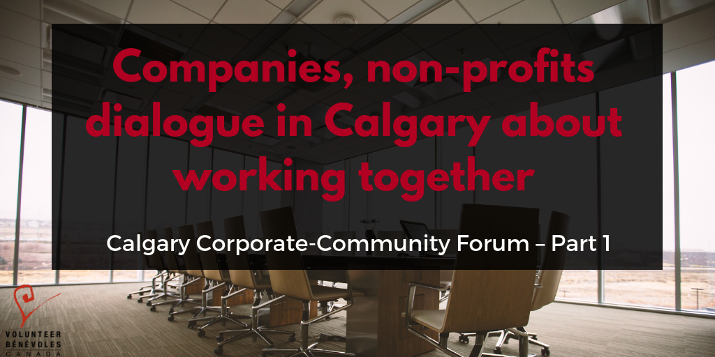 banner that reads Companies, non-profits dialogue in Calgary about working Together Calgary Corporate Community Forum Part 1