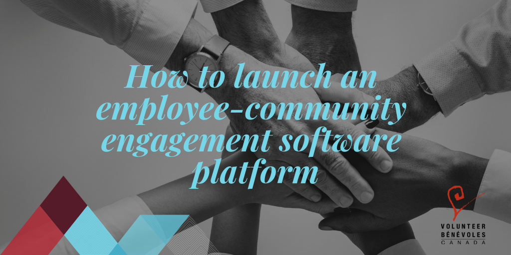 How to launch an employee-community engagement software platform